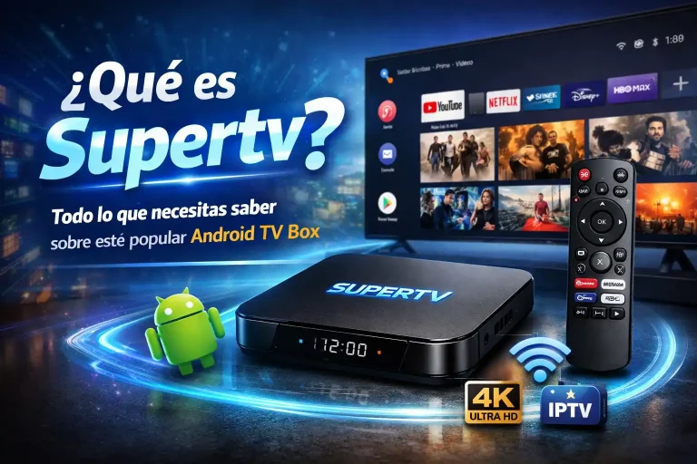 ¿Qué es Supertv? Todo lo que necesitas saber sobre este popular Android TV Box 4 ¿Qué es Supertv Todo lo que necesitas saber sobre este popular Android TV Box
